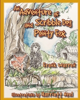 Paperback An Adventure of Scribble Dog and Pointy Fox Book