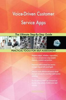 Paperback Voice-Driven Customer Service Apps The Ultimate Step-By-Step Guide Book