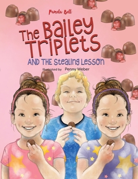 Paperback The Bailey Triplets and The Stealing Lesson Book
