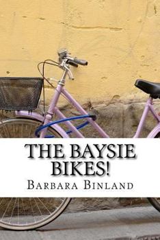 Paperback The Baysie Bikes! Book