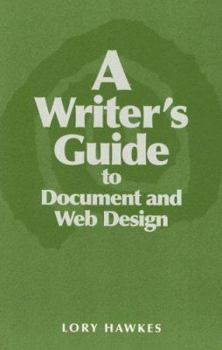 Paperback A Writer's Guide to Document and Web Design Book