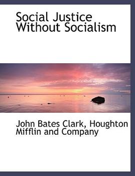 Social Justice Without Socialism