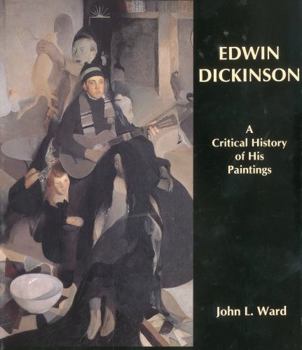 Hardcover Edwin Dickinson: A Critical History of His Paintings Book
