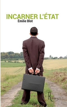 Paperback Incarner l'Etat [French] Book