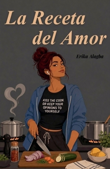 La Receta del Amor (Spanish Edition)