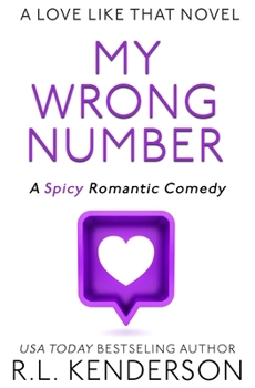 Wrong Number - Book #3 of the A Love Like That