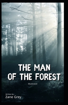 Paperback The Man of the Forest Illustrated Book