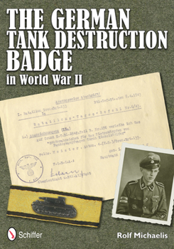 Hardcover The German Tank Destruction Badge in World War II Book