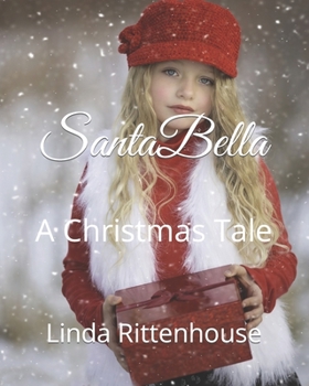 Paperback SantaBella: A Christmas Tale Book
