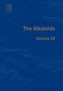 Hardcover The Alkaloids: Chemistry and Biology Volume 62 Book