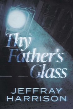 Paperback Thy Father's Glass Book