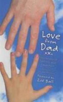 Paperback Love from Dad: Stories about Fathers and Daughters Book