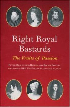 Paperback Right Royal Bastards: The Fruits of Passion Book