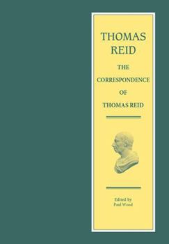 The Correspondence of Thomas Reid (Edinburgh Edition of Thomas Reid) - Book  of the Edinburgh Edition of Thomas Reid