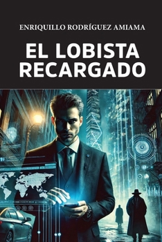 Paperback El Lobista Recargado [Spanish] Book