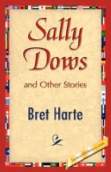 Sally Dows: And Other Stories (1893)