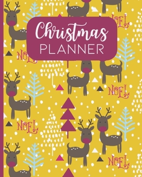 Christmas Planner: Ultimate Organizing Journal for a Stress-Free Holiday! Track Shopping, Gifts, Parties, Movies to Watch, Recipes ... and so much MORE! 8 x 10 100 - Pages