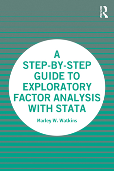 Paperback A Step-by-Step Guide to Exploratory Factor Analysis with Stata Book