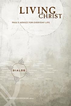 Living Christ: Paul's Advice for Everyday Life
