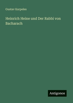 Heinrich Heine und Der Rabbi von Bacharach