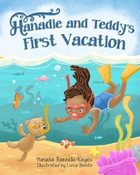 Paperback Hanadie and Teddy's First Day of Vacation Book