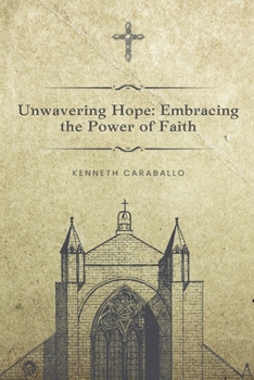 Paperback Unwavering Hope: Embracing the Power of Faith Book