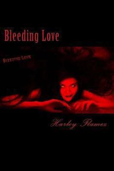 Paperback Bleeding Love: The First Bleed Book