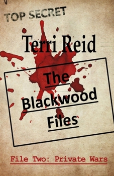 File Two: Private Wars - Book #2 of the Blackwood Files