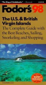 US and British Virgin Islands: The Complete Guide with the Best Beaches, Sailing, Snorkeling and Shopping (Gold Guides)