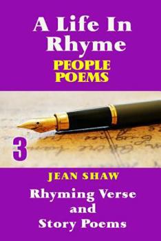 Paperback A Life In Rhyme - People Poems: Rhyming Verse and Story Poems Book