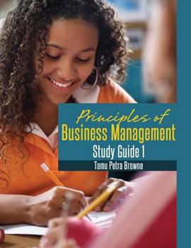 Paperback Principles of Business Management Study Guide 1: Revision Guide for A'Level and C.A.P.E. Students Book