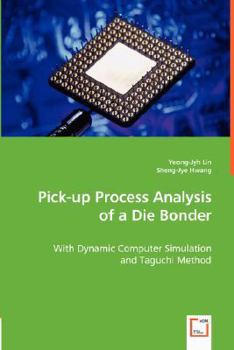 Paperback Pick-up Process Analysis of a Die Bonder Book