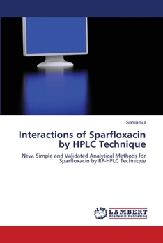 Paperback Interactions of Sparfloxacin by HPLC Technique Book