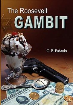 Paperback The Roosevelt Gambit Book
