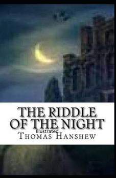 The Riddle of the Night Illustrated