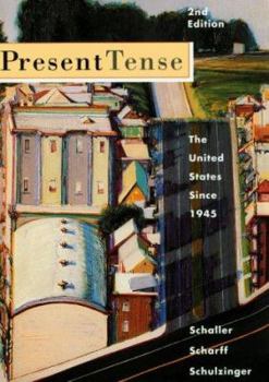 Paperback Present Tense : The United States Since 1945 Book