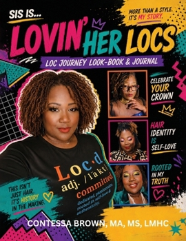 Paperback Sis is...Lovin' Her Locs Loc Journey Look-Book & Journal Book