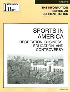 Paperback Sports in America: Recreation, Business, Education, and Controversy Book