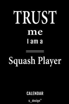 Paperback Calendar for Squash Players / Squash Player: Everlasting Calendar / Diary / Journal (365 Days / 3 Days per Page) for notes, journal writing, event pla Book