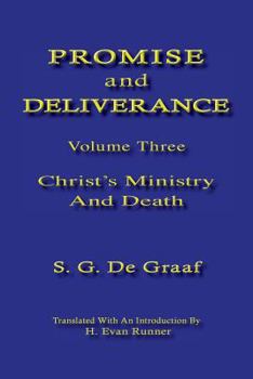 Promise and Deliverance, III, Christ's Ministry and Death - Book #3 of the Promise and Deliverance