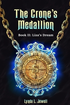 Paperback The Crone's Medallion: Liza's Dream Book