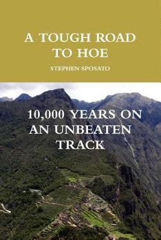 Paperback A Tough Road to Hoe Book