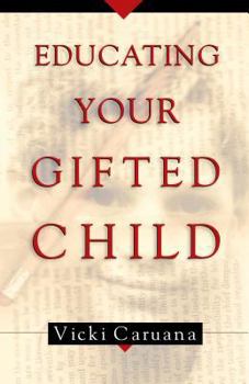 Paperback Educating Your Gifted Child Book