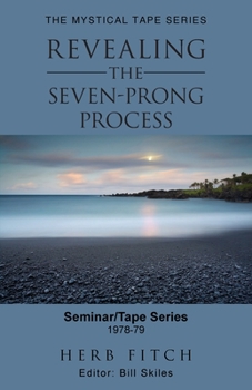 Paperback The Mystical Tape Series: Revealing the Seven-Prong Process Book