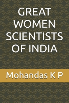 GREAT WOMEN SCIENTISTS OF INDIA