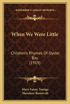 When we were little; children's rhymes of Oyster bay