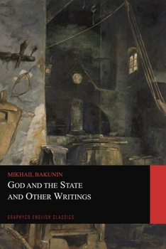 Paperback God and the State and Other Writings (Graphyco English Classics) Book