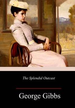 Paperback The Splendid Outcast Book