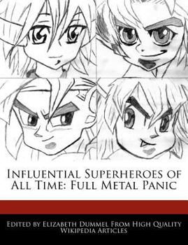 Paperback Influential Superheroes of All Time: Full Metal Panic Book
