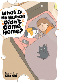 Paperback What If My Human Didn't Come Home? Book